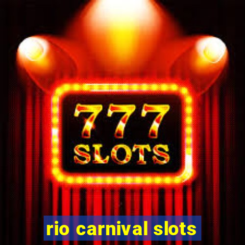 rio carnival slots